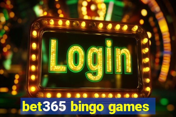 bet365 bingo games