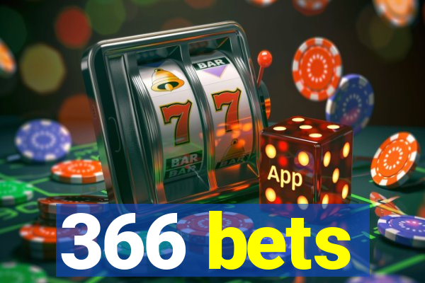 366 bets