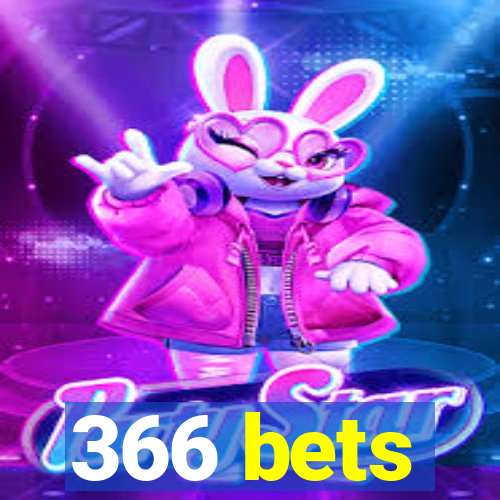 366 bets