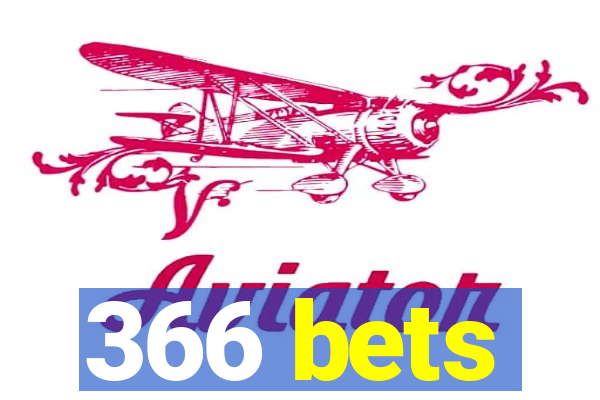 366 bets