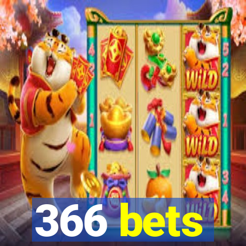 366 bets