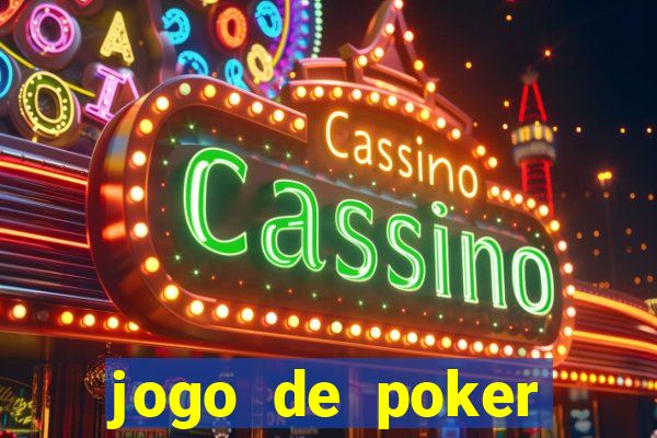 jogo de poker valendo dinheiro real