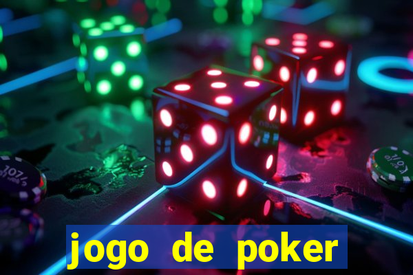 jogo de poker valendo dinheiro real