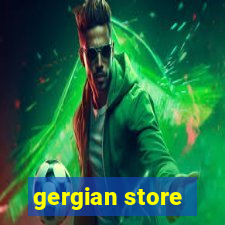 gergian store