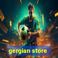 gergian store