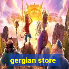 gergian store