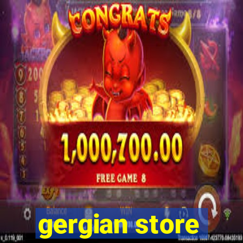 gergian store