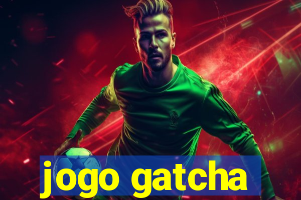 jogo gatcha