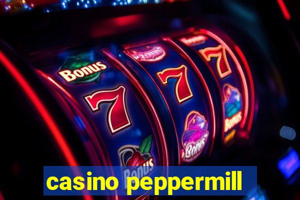 casino peppermill