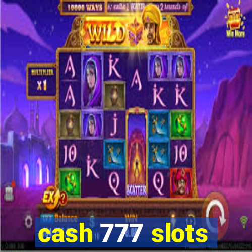 cash 777 slots