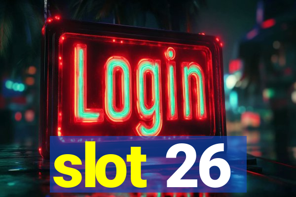 slot 26