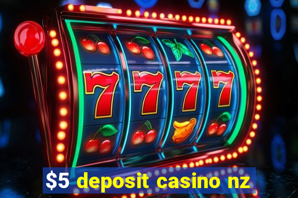 $5 deposit casino nz