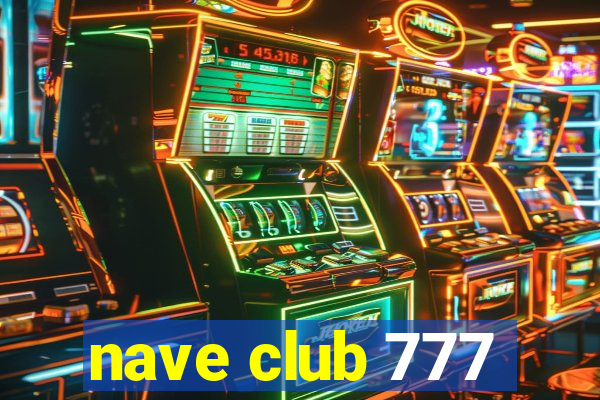 nave club 777