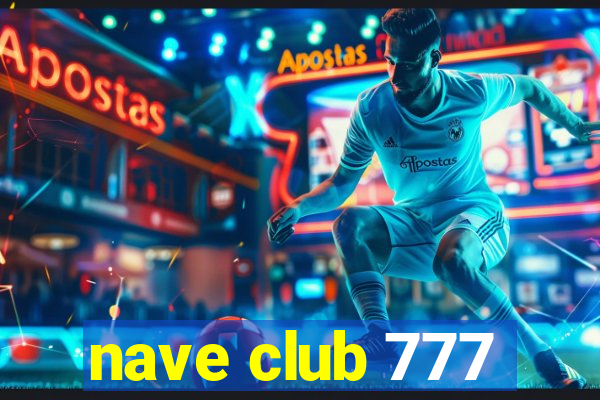 nave club 777