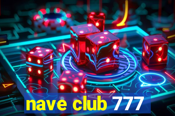 nave club 777