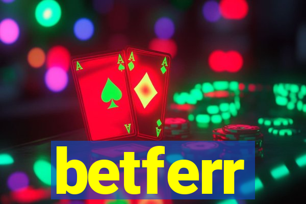 betferr