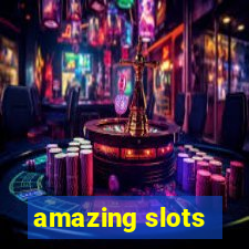 amazing slots