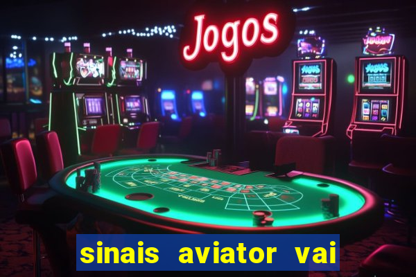 sinais aviator vai de bet