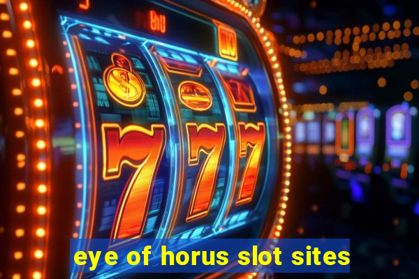 eye of horus slot sites