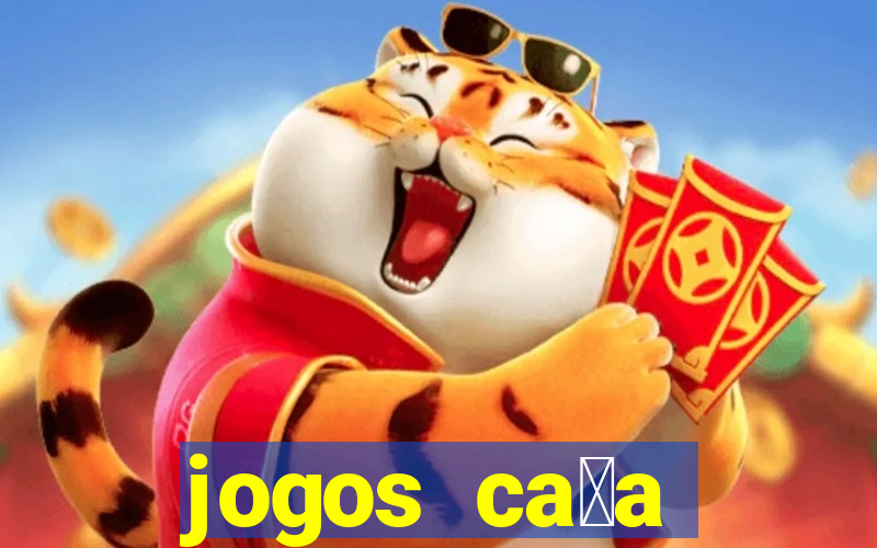 jogos ca莽a n铆quel gr谩tis para baixar