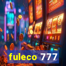 fuleco 777