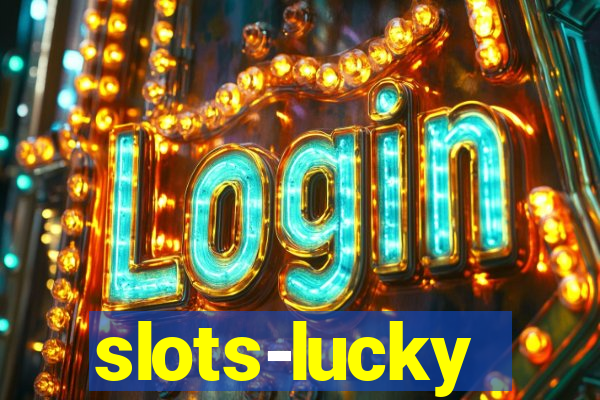 slots-lucky