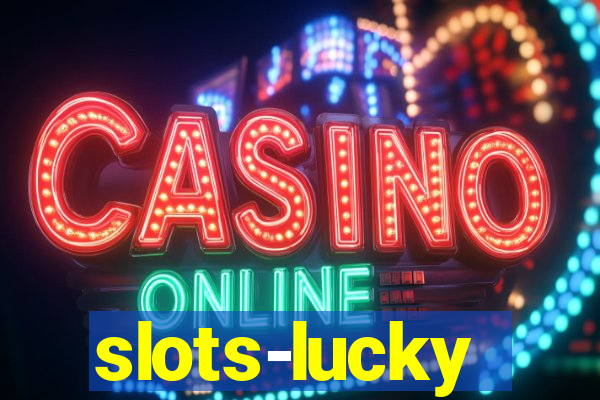 slots-lucky