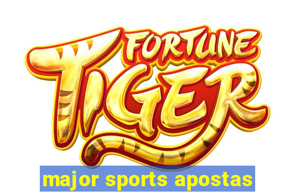 major sports apostas