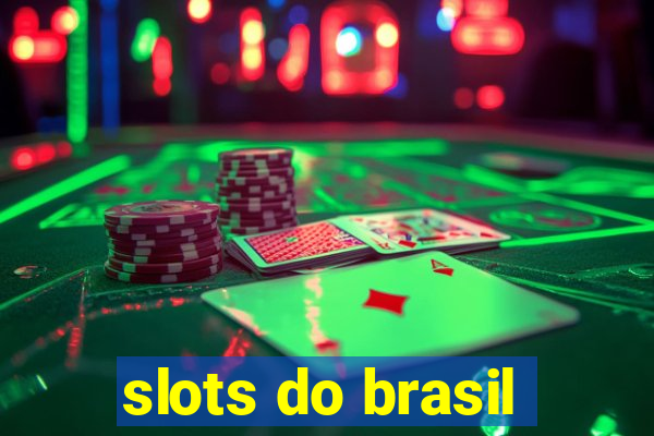 slots do brasil