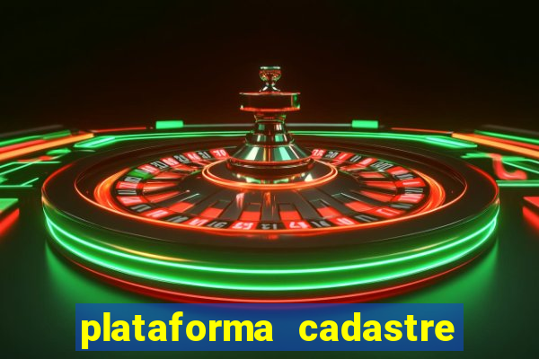 plataforma cadastre e ganhe b?nus para jogar