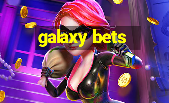 galaxy bets