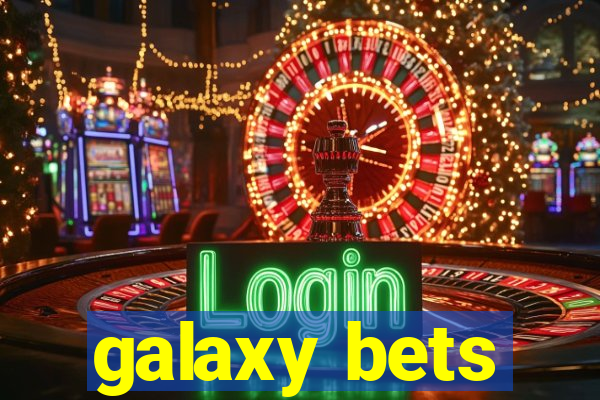 galaxy bets