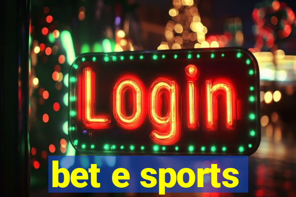 bet e sports