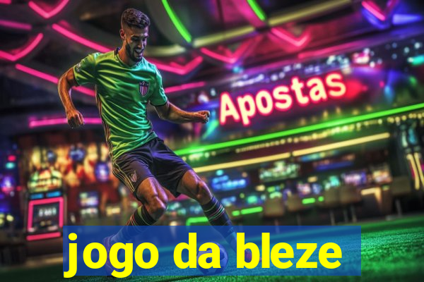 jogo da bleze