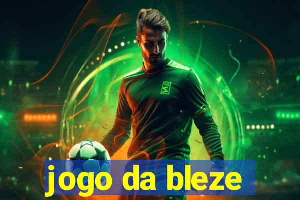 jogo da bleze