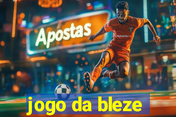 jogo da bleze