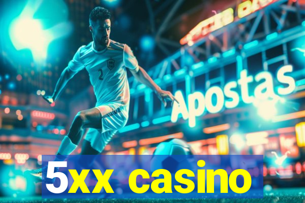 5xx casino