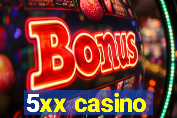 5xx casino