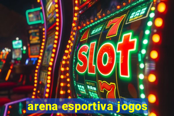 arena esportiva jogos