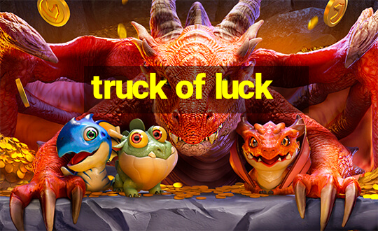 truck of luck