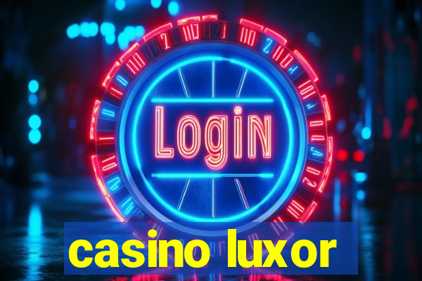 casino luxor