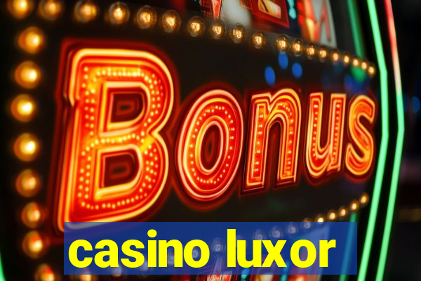 casino luxor