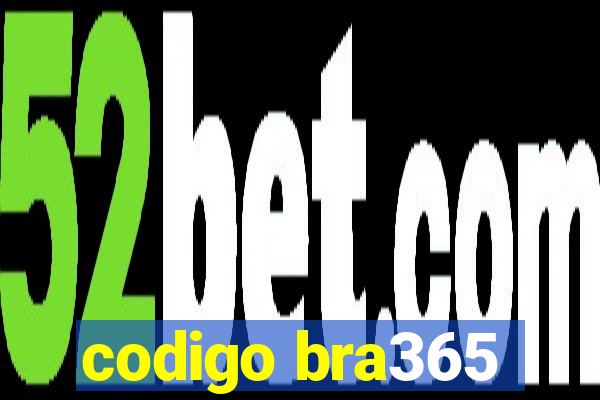 codigo bra365