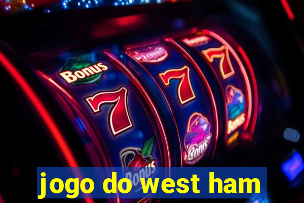 jogo do west ham