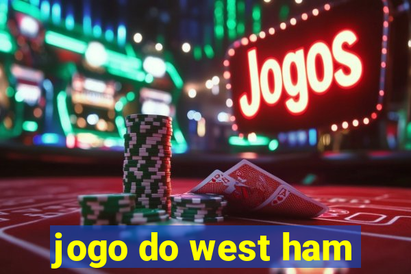 jogo do west ham