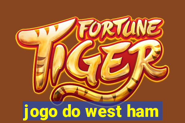 jogo do west ham