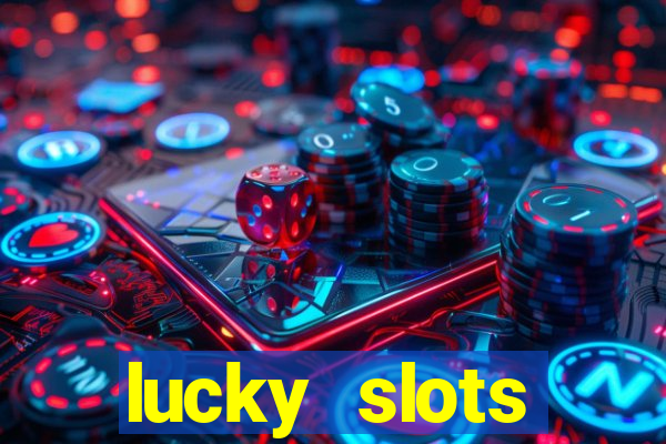 lucky slots download apk