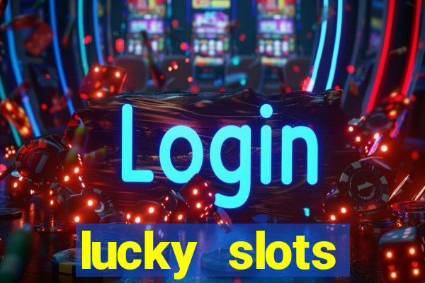 lucky slots download apk