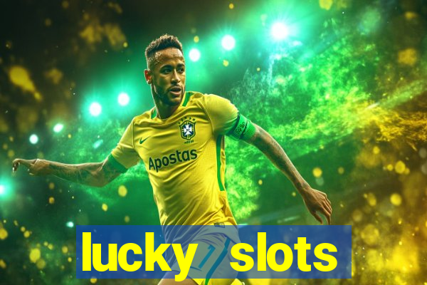 lucky slots download apk