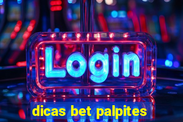 dicas bet palpites